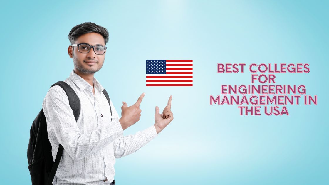 Best colleges for Engineering Management in the USA